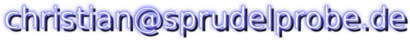 christian(AT)sprudelprobe.de