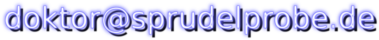 doktor(AT)sprudelprobe.de