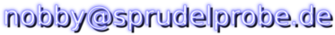 nobby(AT)sprudelprobe.de